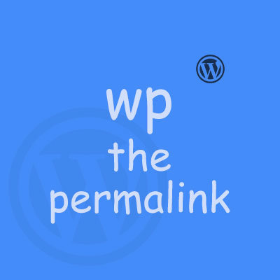 آموزش تابع the_permalink در وردپرس